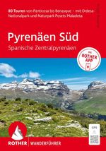 ROTHER Wanderführer Pyrenäen Süd – Spanische Zentralpyrenäen. 80 Touren von Panticosa bis Benasque Cover des Buches ROTHER Wanderführer Pyrenäen Süd – Spanische Zentralpyrenäen. 80 Touren von Panticosa bis Benasque (ISBN: 9783763315369)