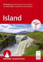 ROTHER Wanderführer Island. 66 Touren auf der Insel aus Feuer und Eis – zu Wasserfällen, Gletschern und Vulkanen Cover des Buches ROTHER Wanderführer Island. 66 Touren auf der Insel aus Feuer und Eis – zu Wasserfällen, Gletschern und Vulkanen (ISBN: 9783763315567)