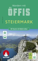 ROTHER Wanderbuch Wandern mit Öffis - Steiermark. 60 Touren mit Bahn & Bus Cover des Buches ROTHER Wanderbuch Wandern mit Öffis - Steiermark. 60 Touren mit Bahn & Bus (ISBN: 9783763334827)