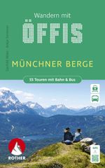 ROTHER Wanderbuch Wandern mit Öffis Münchner Berge. 55 Touren mit Bahn & Bus Cover des Buches ROTHER Wanderbuch Wandern mit Öffis Münchner Berge. 55 Touren mit Bahn & Bus (ISBN: 9783763334858)