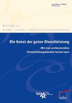 Die Kunst der guten Dienstleistung Cover des Buches Die Kunst der guten Dienstleistung (ISBN: 9783763949472)