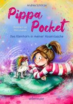 Pippa Pocket – Das Kleinhorn in meiner Hosentasche Cover des Buches Pippa Pocket – Das Kleinhorn in meiner Hosentasche (ISBN: 9783764153076)