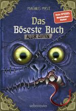 Das Böseste Buch aller Zeiten (Die Bösen Bücher, Bd. 3) Cover des Buches Das Böseste Buch aller Zeiten (Die Bösen Bücher, Bd. 3) (ISBN: 9783764153366)