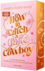How to Catch a (Fake) Cowboy Cover des Buches How to Catch a (Fake) Cowboy (ISBN: 9783764510145)