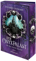 Der Onyxpalast - Wo die Toten tanzen Cover des Buches Der Onyxpalast - Wo die Toten tanzen (ISBN: 9783764533496)