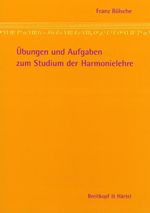 Übungen und Aufgaben zum Studium der Harmonielehre Cover des Buches Übungen und Aufgaben zum Studium der Harmonielehre (ISBN: 9783765100123)