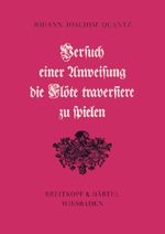 Versuch einer Anweisung die Flöte traversiere zu spielen Cover des Buches Versuch einer Anweisung die Flöte traversiere zu spielen (ISBN: 9783765102417)