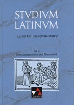 Studium Latinum. Latein für Universitätskurse Cover des Buches Studium Latinum. Latein für Universitätskurse (ISBN: 9783766153913)