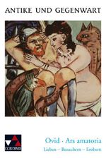 Ovid, Ars amatoria. Lieben - Bezaubern - Erobern Cover des Buches Ovid, Ars amatoria. Lieben - Bezaubern - Erobern (ISBN: 9783766159663)