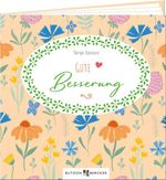 Gute Besserung Cover des Buches Gute Besserung (ISBN: 9783766639004)