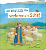 Mein kleines Buch vom verlorenen Schaf Cover des Buches Mein kleines Buch vom verlorenen Schaf (ISBN: 9783766639486)