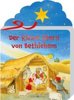 Der kleine Stern von Bethlehem Cover des Buches Der kleine Stern von Bethlehem (ISBN: 9783766639516)