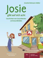 Josie gibt auf sich acht Cover des Buches Josie gibt auf sich acht (ISBN: 9783769283297)