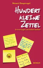 Hundert kleine Zettel Cover des Buches Hundert kleine Zettel (ISBN: 9783769301007)