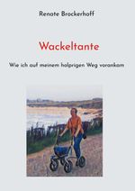 Wackeltante Cover des Buches Wackeltante (ISBN: 9783769303285)