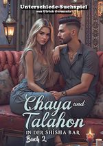 Chaya und Talahon in der Shisha-Bar Buch 2 Cover des Buches Chaya und Talahon in der Shisha-Bar Buch 2 (ISBN: 9783769304275)