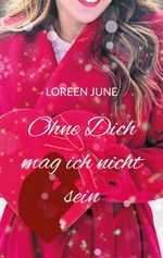 Ohne Dich mag ich nicht sein Cover des Buches Ohne Dich mag ich nicht sein (ISBN: 9783769313062)