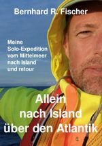 Allein nach Island über den Atlantik Cover des Buches Allein nach Island über den Atlantik (ISBN: 9783769321975)