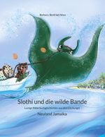 Slothi und die wilde Bande Cover des Buches Slothi und die wilde Bande (ISBN: 9783769338195)