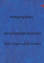 Verschüttetes Korrektiv Cover des Buches Verschüttetes Korrektiv (ISBN: 9783769338959)