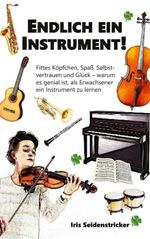 Endlich ein Instrument! Cover des Buches Endlich ein Instrument! (ISBN: 9783769368574)