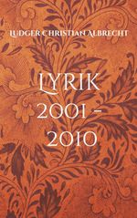 Lyrik 2001 - 2010 Cover des Buches Lyrik 2001 - 2010 (ISBN: 9783769387575)