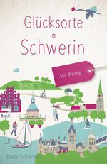 Glücksorte in Schwerin. Mit Wismar Cover des Buches Glücksorte in Schwerin. Mit Wismar (ISBN: 9783770027538)