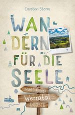 Werratal. Wandern für die Seele Cover des Buches Werratal. Wandern für die Seele (ISBN: 9783770027804)
