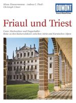 DUMONT Kunst-Reiseführer Friaul und Triest Cover des Buches DUMONT Kunst-Reiseführer Friaul und Triest (ISBN: 9783770166138)