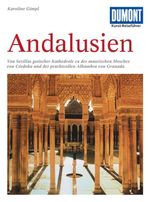 DuMont Kunst-Reiseführer Andalusien Cover des Buches DuMont Kunst-Reiseführer Andalusien (ISBN: 9783770166206)