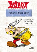 Asterix - Pecunia non olet Cover des Buches Asterix - Pecunia non olet (ISBN: 9783770405947)