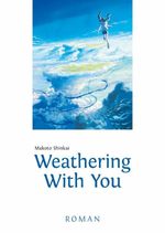 Weathering With You Cover des Buches Weathering With You (ISBN: 9783770426089)