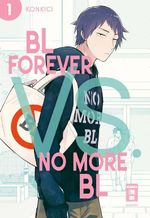 BL Forever vs. No More BL 01 Cover des Buches BL Forever vs. No More BL 01 (ISBN: 9783770443826)
