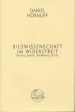 Bildwissenschaft im Widerstreit Cover des Buches Bildwissenschaft im Widerstreit (ISBN: 9783770552368)