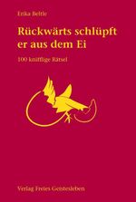 ... rückwärts schlüpft er aus dem Ei Cover des Buches ... rückwärts schlüpft er aus dem Ei (ISBN: 9783772506581)