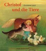 Christof und die Tiere Cover des Buches Christof und die Tiere (ISBN: 9783772508776)