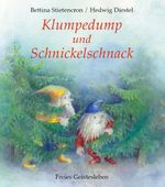 Klumpedump und Schnickelschnack Cover des Buches Klumpedump und Schnickelschnack (ISBN: 9783772514449)