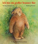 Ich bin ein großer brauner Bär Cover des Buches Ich bin ein großer brauner Bär (ISBN: 9783772514456)
