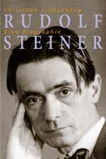 Rudolf Steiner – Eine Biographie Cover des Buches Rudolf Steiner – Eine Biographie (ISBN: 9783772519253)