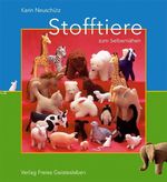 Stofftiere zum Selbernähen Cover des Buches Stofftiere zum Selbernähen (ISBN: 9783772521850)