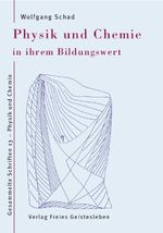 Physik und Chemie in ihrem Bildungswert Cover des Buches Physik und Chemie in ihrem Bildungswert (ISBN: 9783772523373)