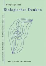 Biologisches Denken Cover des Buches Biologisches Denken (ISBN: 9783772523526)