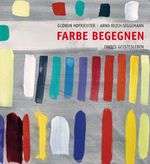 Farbe begegnen Cover des Buches Farbe begegnen (ISBN: 9783772526497)