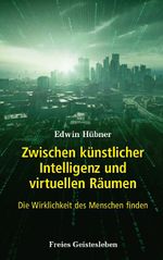 Zwischen künstlicher Intelligenz und virtuellen Räumen Cover des Buches Zwischen künstlicher Intelligenz und virtuellen Räumen (ISBN: 9783772527159)