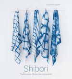 Shibori Cover des Buches Shibori (ISBN: 9783772527432)