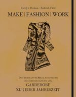 Make | Fashion | Work Cover des Buches Make | Fashion | Work (ISBN: 9783772527678)