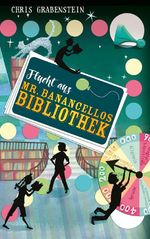 Flucht aus Mr. Banancellos Bibliothek Cover des Buches Flucht aus Mr. Banancellos Bibliothek (ISBN: 9783772527876)