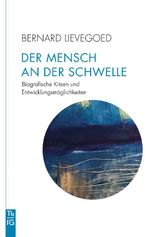 Der Mensch an der Schwelle Cover des Buches Der Mensch an der Schwelle (ISBN: 9783772533211)