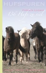 Hufspuren: 136 Hufe zu viel Cover des Buches Hufspuren: 136 Hufe zu viel (ISBN: 9783772540523)