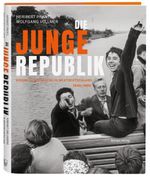 Die junge Republik Cover des Buches Die junge Republik (ISBN: 9783774309999)